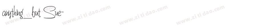 anything_but Sue字体转换